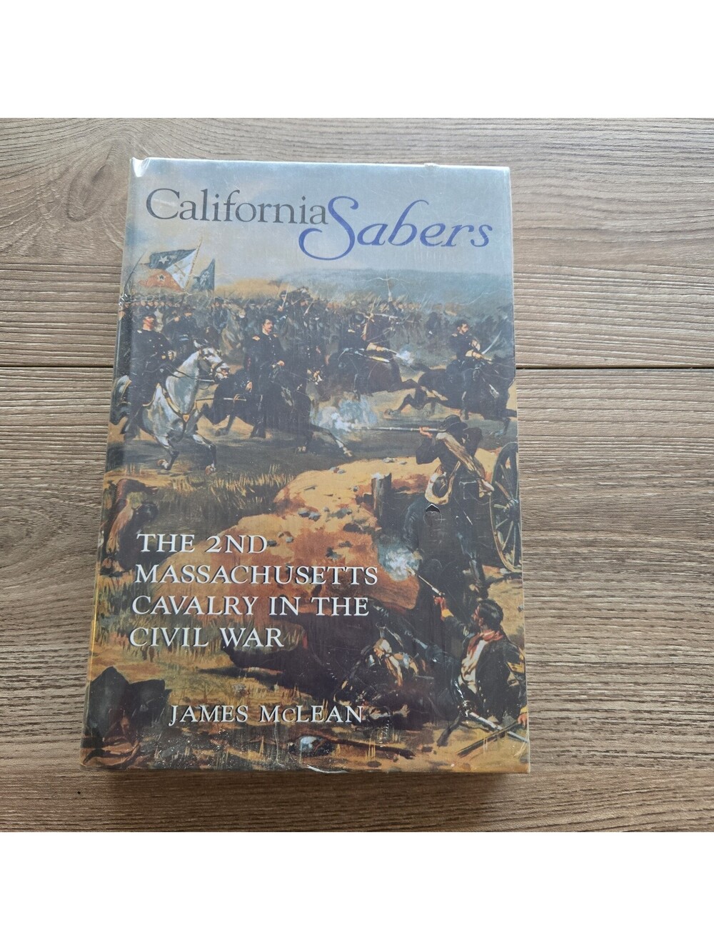 SEALED: California Sabers James McLean 2nd Massachusetts Cavalry Civil War HC